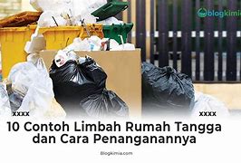 Jelaskan Pengertian Limbah Rumah Tangga Dan Sebutkan Contoh Contohnya